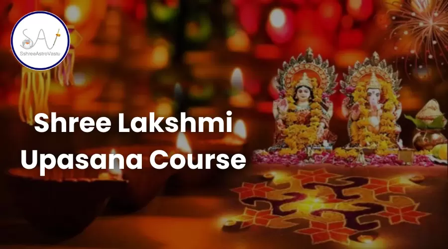 Shree Lakshmi Upasana Course